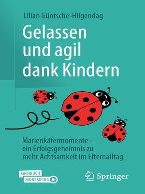 cover image of Gelassen und agil dank Kindern